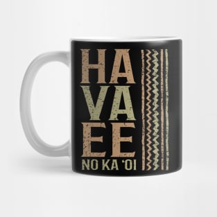 Local Grown H A V A E E Mug